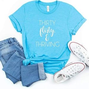 Blue Thirty Flirty & Thriving Shirt. 30th Birthday T-Shirt. Unisex Shirt…